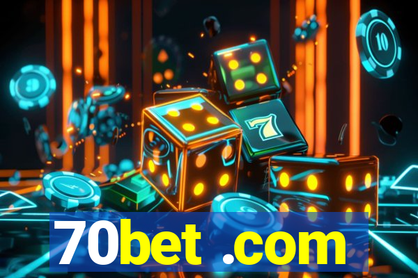 70bet .com